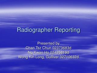 Radiographer Reporting