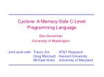 Cyclone: A Memory-Safe C-Level Programming Language - slide 1