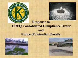 Response to LDEQ Consolidated Compliance Order and Notice of Potential Penalty
