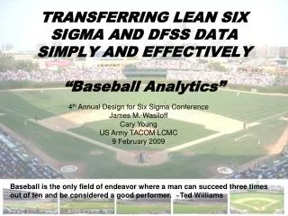 TRANSFERRING LEAN SIX SIGMA AND DFSS DATA SIMPLY AND EFFECTIVELY “Baseball Analytics”