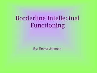 Borderline Intellectual Functioning