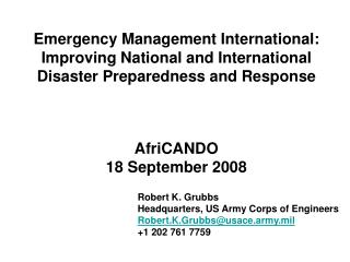 Emergency Management International: Improving National and International Disaster Preparedness and Response AfriCANDO 18