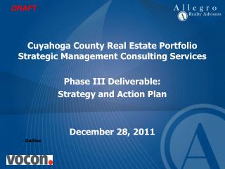 Cuyahoga County Real Estate Portfolio Strategic Management Consulting Services Phase III Deliverable: Strategy and Acti