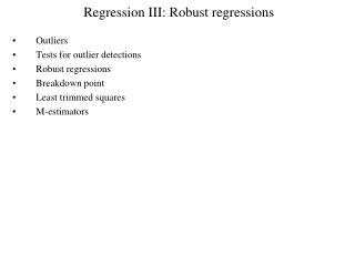 Regression III: Robust regressions