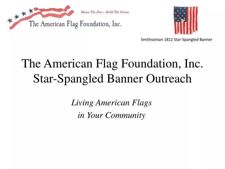 the american flag foundation inc star spangled banner outreach