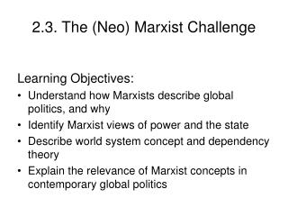 2.3. The (Neo) Marxist Challenge