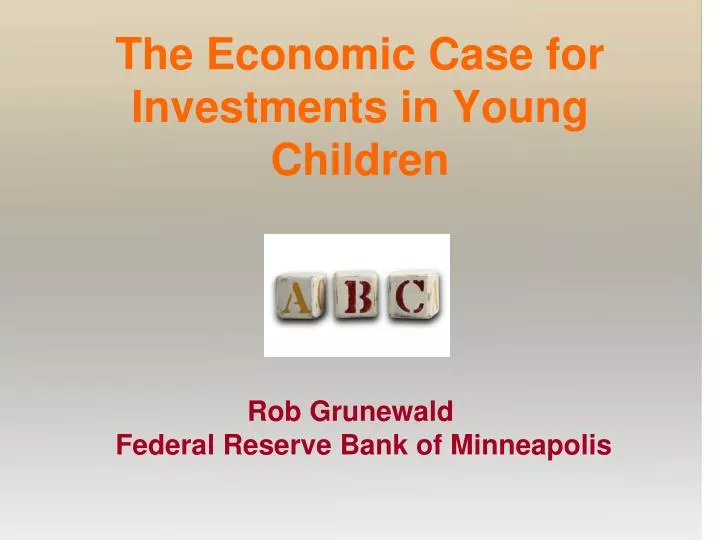 the economic case for investments in young children