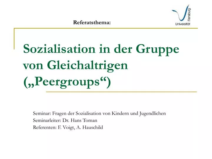 sozialisation in der gruppe von gleichaltrigen peergroups