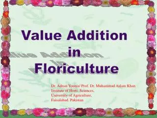 Value Addition in Floriculture