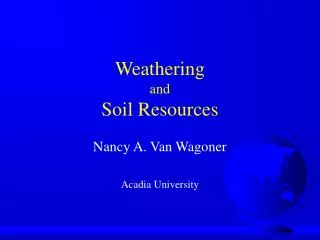 Weathering and Soil Resources
