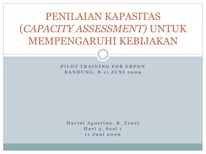 penilaian kapasitas capacity assessment untuk mempengaruhi kebijakan