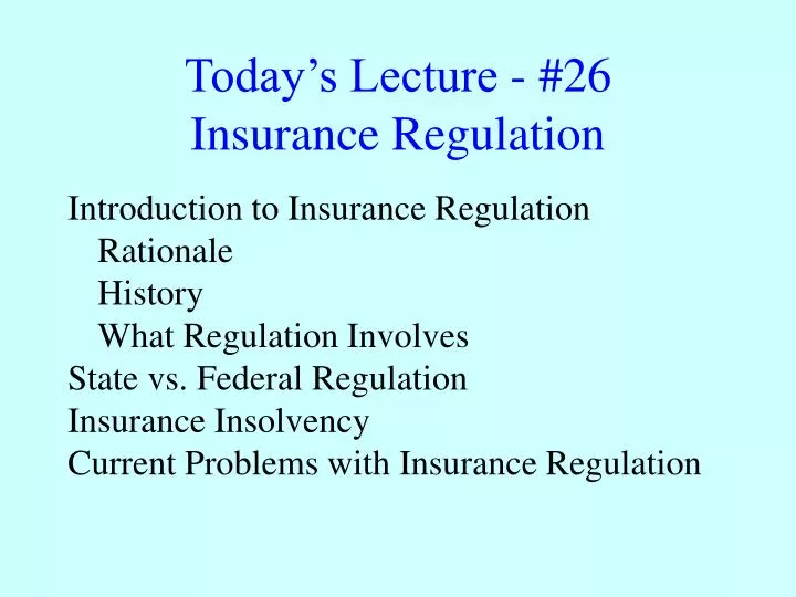 today s lecture 26 insurance regulation