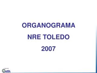 ORGANOGRAMA NRE TOLEDO 2007