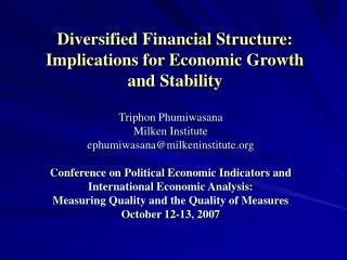 Triphon Phumiwasana Milken Institute ephumiwasana@milkeninstitute Conference on Political Economic Indicators and Inter