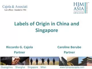 Labels of Origin in China and Singapore