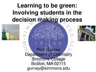 Learning to be green: Involving students in the decision making process