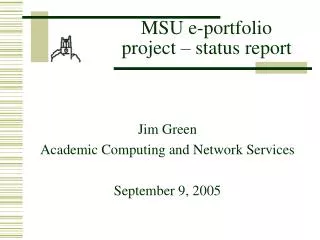 MSU e-portfolio project – status report
