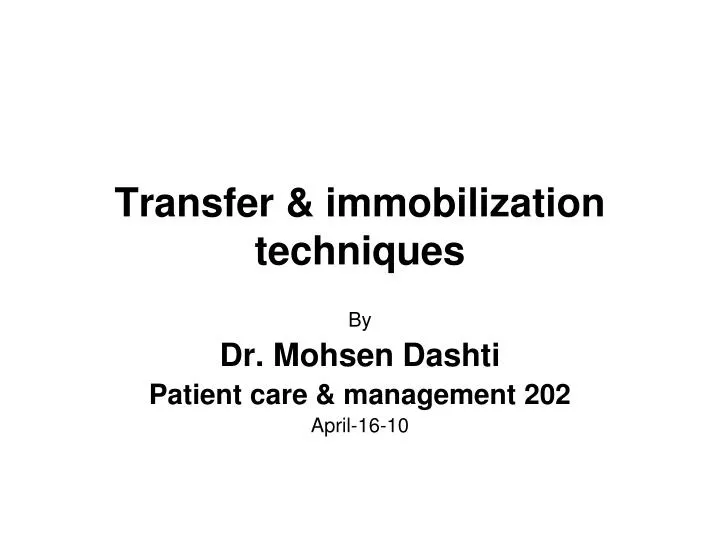 transfer immobilization techniques