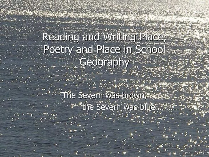 reading and writing place poetry and place in school geography