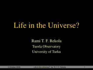 Life in the Universe?