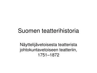 Suomen teatterihistoria