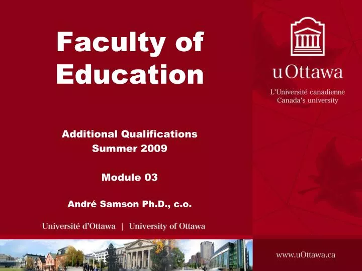 faculty of education additional qualifications summer 2009 module 03 andr samson ph d c o