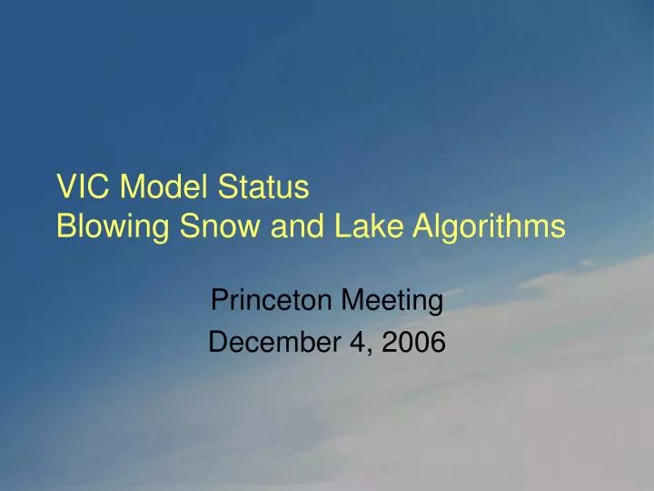 vic model status blowing snow and lake algorithms