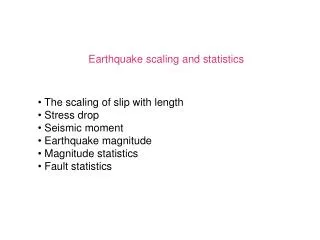 Earthquake scaling and statistics