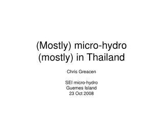 (Mostly) micro-hydro (mostly) in Thailand