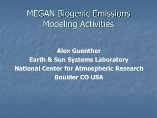 MEGAN Biogenic Emissions Modeling Activities