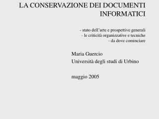 Maria Guercio Università degli studi di Urbino maggio 2005