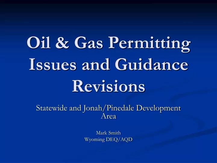 oil gas permitting issues and guidance revisions