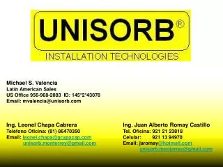 Ing. Juan Alberto Romay Castillo Tel. Oficina: 921 21 23818 Celular:	 921 13 94970 Email: jaromay @hotmail unisorb.m