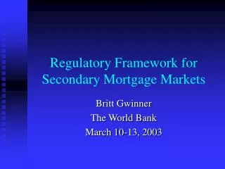 Regulatory Framework for Secondary Mortgage Markets