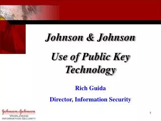 Johnson &amp; Johnson Use of Public Key Technology