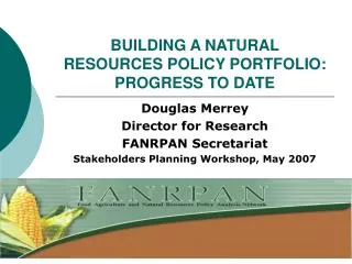BUILDING A NATURAL RESOURCES POLICY PORTFOLIO: PROGRESS TO DATE