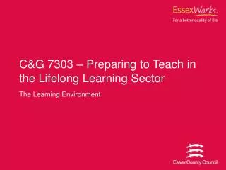 C&amp;G 7303 – Preparing to Teach in the Lifelong Learning Sector