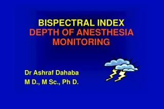 BISPECTRAL INDEX DEPTH OF ANESTHESIA MONITORING