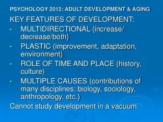 PSYCHOLOGY 2012: ADULT DEVELOPMENT &amp; AGING