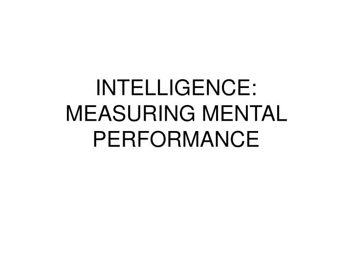 intelligence measuring mental performance