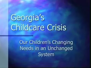 Georgia’s Childcare Crisis