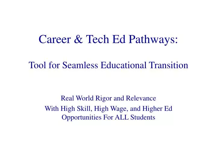 career tech ed pathways tool for seamless educational transition