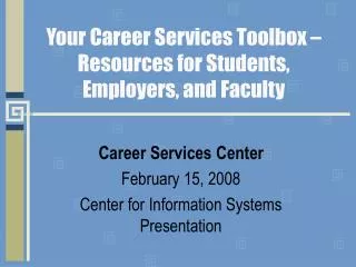 Your Career Services Toolbox – Resources for Students, Employers, and Faculty