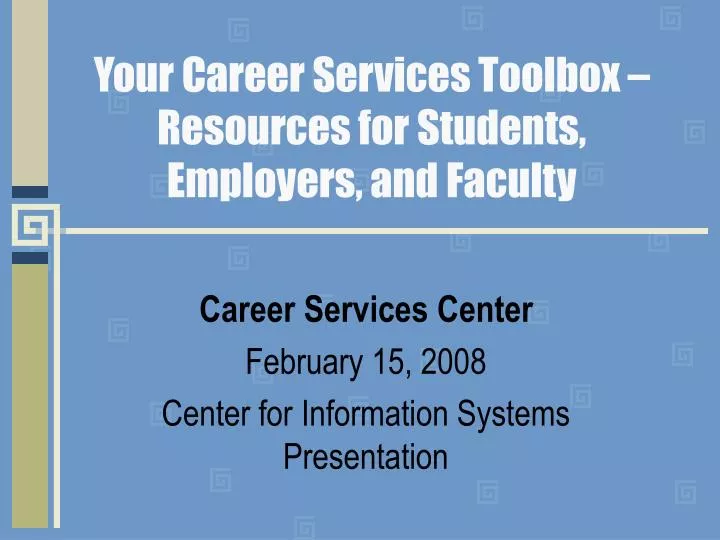 your career services toolbox resources for students employers and faculty