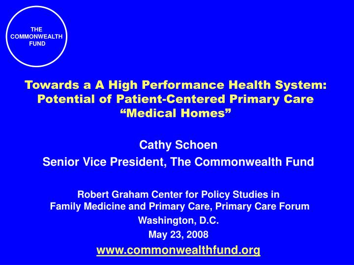towards a a high performance health system potential of patient centered primary care medical homes