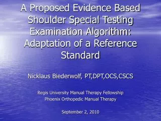 A Proposed Evidence Based Shoulder Special Testing Examination Algorithm: Adaptation of a Reference Standard