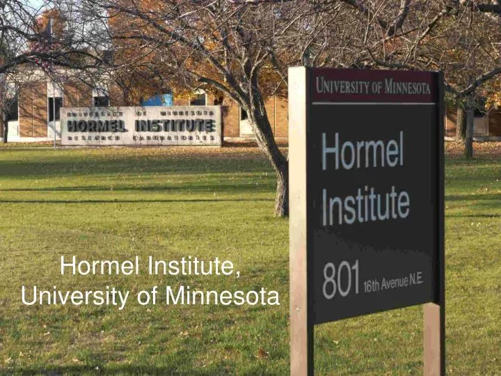 hormel institute university of minnesota
