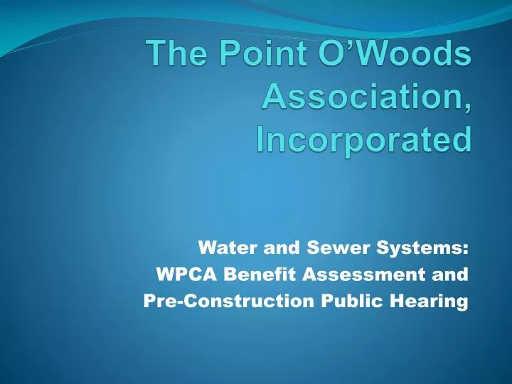 the point o woods association incorporated