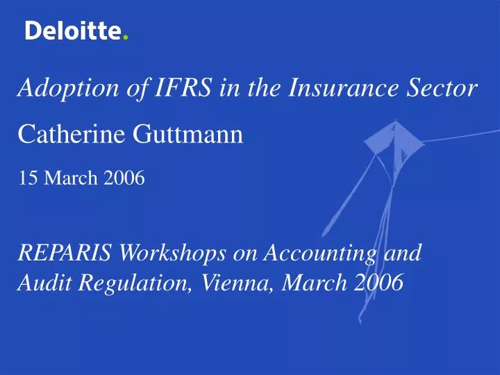 adoption of ifrs in the insurance sector catherine guttmann 15 march 2006