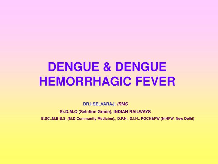 dengue dengue hemorrhagic fever